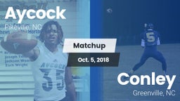 Matchup: Aycock  vs. Conley  2018