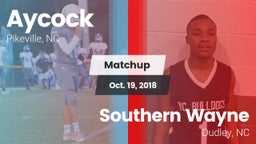 Matchup: Aycock  vs. Southern Wayne  2018