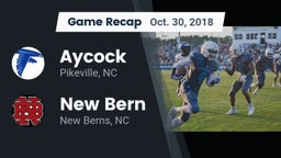 Recap: Aycock  vs. New Bern  2018