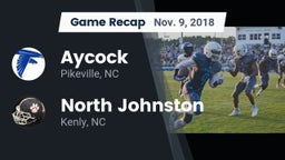 Recap: Aycock  vs. North Johnston  2018