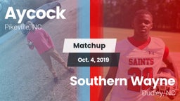 Matchup: Aycock  vs. Southern Wayne  2019