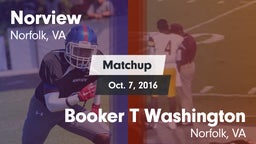 Matchup: Norview  vs. Booker T Washington  2016