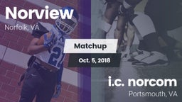 Matchup: Norview  vs. i.c. norcom   2018