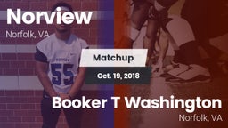 Matchup: Norview  vs. Booker T Washington  2018