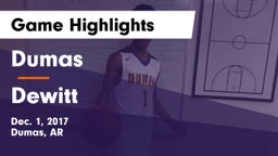 Dumas  vs Dewitt Game Highlights - Dec. 1, 2017
