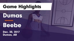 Dumas  vs Beebe  Game Highlights - Dec. 30, 2017