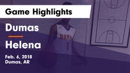Dumas  vs Helena Game Highlights - Feb. 6, 2018