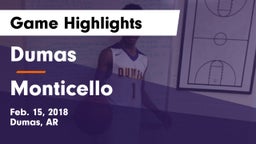 Dumas  vs Monticello Game Highlights - Feb. 15, 2018