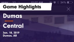 Dumas  vs Central  Game Highlights - Jan. 18, 2019