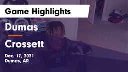 Dumas  vs Crossett  Game Highlights - Dec. 17, 2021