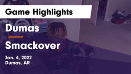 Dumas  vs Smackover  Game Highlights - Jan. 4, 2022