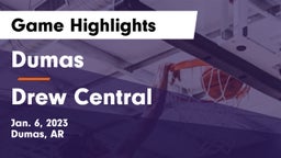 Dumas  vs Drew Central Game Highlights - Jan. 6, 2023