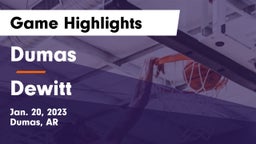 Dumas  vs Dewitt Game Highlights - Jan. 20, 2023