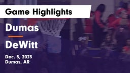 Dumas  vs DeWitt  Game Highlights - Dec. 5, 2023