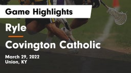 Ryle  vs Covington Catholic  Game Highlights - March 29, 2022