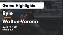 Ryle  vs Walton-Verona  Game Highlights - April 22, 2023