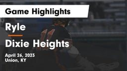 Ryle  vs Dixie Heights  Game Highlights - April 26, 2023