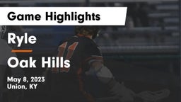 Ryle  vs Oak Hills Game Highlights - May 8, 2023