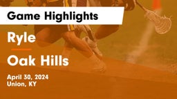 Ryle  vs Oak Hills  Game Highlights - April 30, 2024