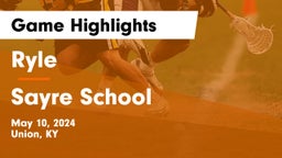 Ryle  vs Sayre School Game Highlights - May 10, 2024