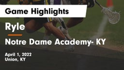 Ryle  vs Notre Dame Academy- KY Game Highlights - April 1, 2022