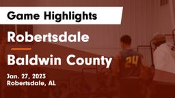 Robertsdale  vs Baldwin County Game Highlights - Jan. 27, 2023