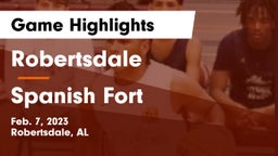 Robertsdale  vs Spanish Fort  Game Highlights - Feb. 7, 2023