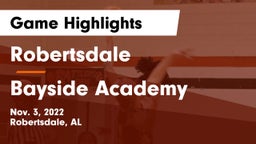 Robertsdale  vs Bayside Academy  Game Highlights - Nov. 3, 2022
