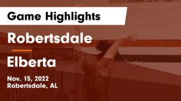 Robertsdale  vs Elberta Game Highlights - Nov. 15, 2022