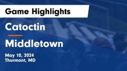 Catoctin  vs Middletown  Game Highlights - May 10, 2024