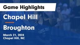 Chapel Hill  vs Broughton  Game Highlights - March 21, 2024
