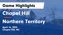 Chapel Hill  vs Northern Territory Game Highlights - April 16, 2024