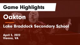 Oakton  vs Lake Braddock Secondary School Game Highlights - April 5, 2022