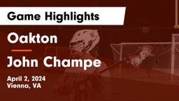Oakton  vs John Champe   Game Highlights - April 2, 2024
