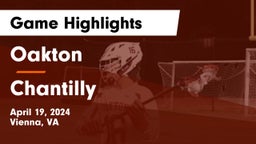 Oakton  vs Chantilly  Game Highlights - April 19, 2024