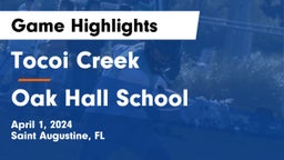 Tocoi Creek  vs Oak Hall School Game Highlights - April 1, 2024