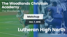Matchup: The Woodlands vs. Lutheran High North  2016