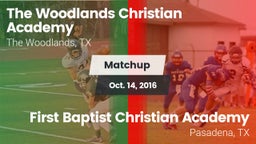 Matchup: The Woodlands vs. First Baptist Christian Academy 2016