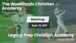 Matchup: The Woodlands vs. Legacy Prep Christian Academy 2017