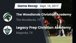 Recap: The Woodlands Christian Academy  vs. Legacy Prep Christian Academy 2017