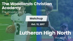 Matchup: The Woodlands vs. Lutheran High North  2017