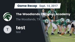 Recap: The Woodlands Christian Academy  vs. test 2017