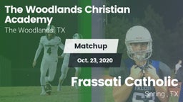 Matchup: The Woodlands vs. Frassati Catholic  2020