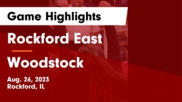 Rockford East  vs Woodstock  Game Highlights - Aug. 26, 2023