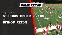 Recap: St. Christopher's School vs. Bishop Ireton 2015