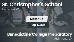 Matchup: St. Christopher's vs. Benedictine College Preparatory  2016