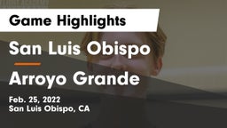 San Luis Obispo  vs Arroyo Grande  Game Highlights - Feb. 25, 2022