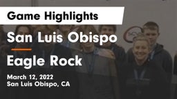 San Luis Obispo  vs Eagle Rock  Game Highlights - March 12, 2022