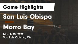 San Luis Obispo  vs Morro Bay  Game Highlights - March 25, 2022