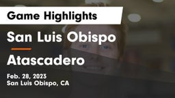 San Luis Obispo  vs Atascadero  Game Highlights - Feb. 28, 2023